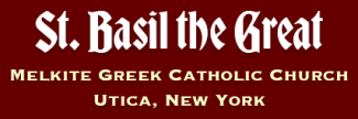 St. Basil the Great Melkite Greek Catholic Church